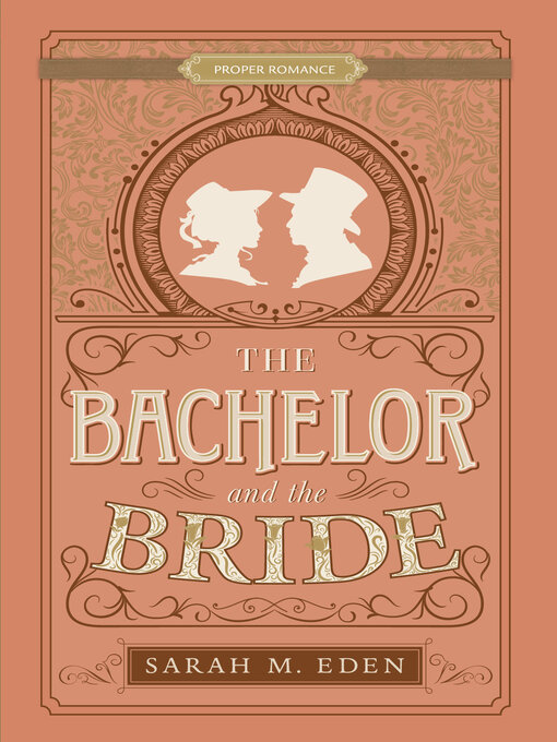 Title details for The Bachelor and the Bride by Sarah M. Eden - Available